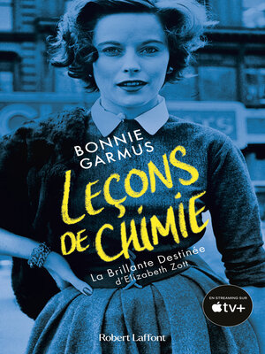 cover image of Leçons de chimie--La Brillante destinée d'Elizabeth Zott